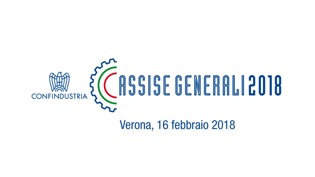 A Verona le Assise Generali di Confindustria: uno straordinario appuntamento di Sistema e un momento unico di condivisione e di proposta